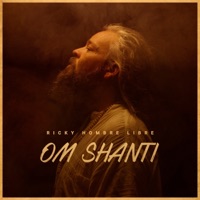 Om Shanti - Single - Ricky hombre libre