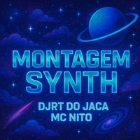 Montagem Synth - Single - Djrt Do Jaca & MC Nito