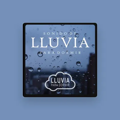 Listen to Lluvia para Dormir, watch music videos, read bio, see tour dates & more!