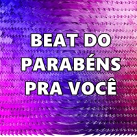 Beat do Parabéns pra Você - Single - Mc Bocão