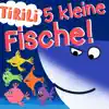 TiRiLi Kinderlieder - 5 kleine Fische