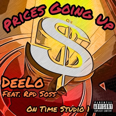 Prices Going Up (feat. RPD Soss) - Single