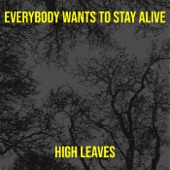 Everybody Wants to Stay Alive artwork