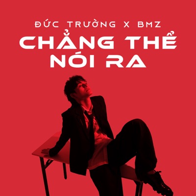 Chẳng Thể Nói Ra - Single