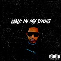Walk In My Shoes - EP - The PapiFinesse