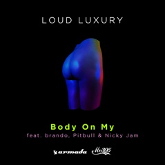 Body on My (feat. brando, Pitbull & Nicky Jam) - Single