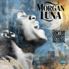 Don’t Say Goodbye So Loud - Morgan Luna new Single