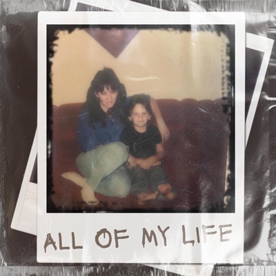 All Of My Life - Single