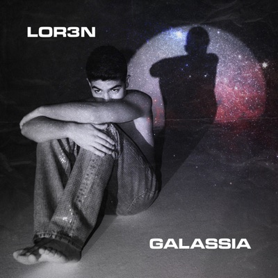 Galassia - Lor3n