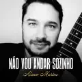 Nao vou andar sozinho