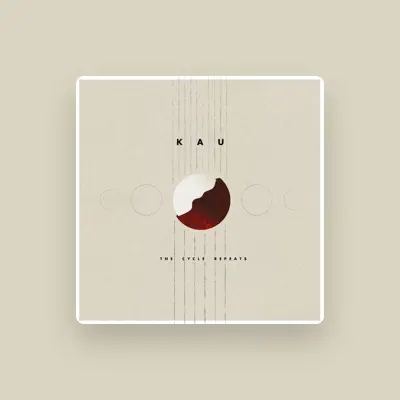 Listen to KAU, watch music videos, read bio, see tour dates & more!