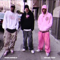 We Got That - Single - Ryan Arnold