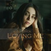 Loving Me - Single