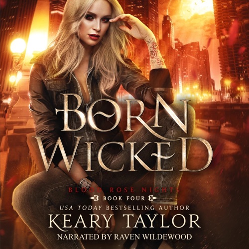 Born Wicked: Blood Rose Nights, Book 4 (Unabridged) cover