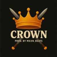 CROWN - Single - Mxxn_beats