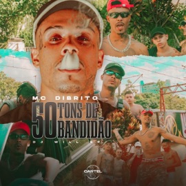 50 Tons de Bandidão Mc Dibrito