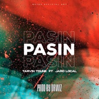 Pasin (feat. Jaro Local) - Single - Tarvin Toune