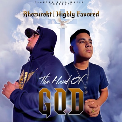 The Hand Of GOD (feat. Highly Favored) - Single