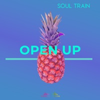 Open Up - Single - Soul Train