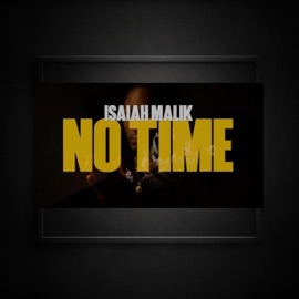No Time Isaiah Malik