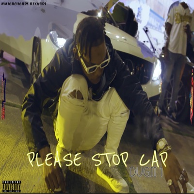 PLEASE STOP CAP (feat. Majorchords Records & Villanways beats) - Single
