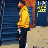 Never Work - Single - Liljoe