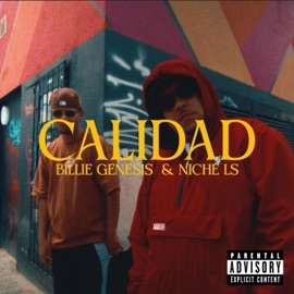 CALIDAD Billie Genesis & NICHE LS