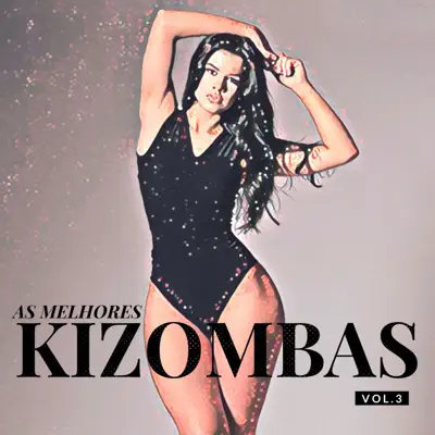 Listen to As Melhores Kizombasv Vol. 3 by Africa Singer