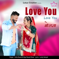 Love You Love You Bolna - Single - Usha Rawat & Vijay Rawat Diwer
