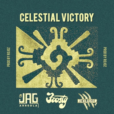 Celestial Victory (feat. Frosty & Rex Luger) - Single