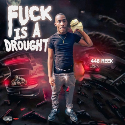 Fuck Is a Drought - Single