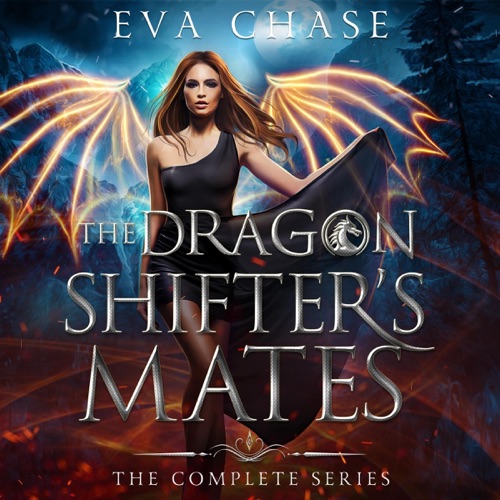 The Dragon Shifter's Mates: The Complete Series (Unabridged) cover