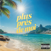 Plus près de moi