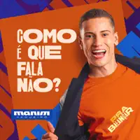 Como É Que Fala Não — Manim Vaqueiro