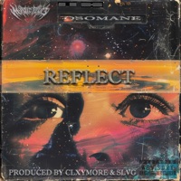 Reflect - Single - osomane, CLXYMORE & SLVG