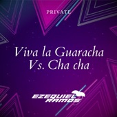 Viva La Guaracha Vs. Cha Cha (Private) artwork