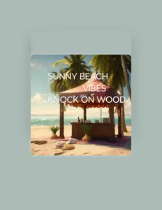Listen to SUNNY BEACH VIBES, watch music videos, read bio, see tour dates & more!