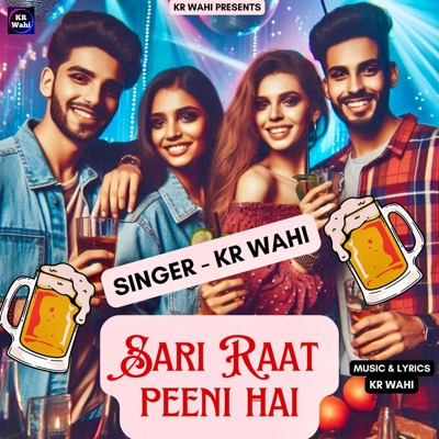 Sari Raat Peeni Hai - Single