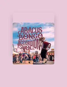 Listen to Abacus Bongo, watch music videos, read bio, see tour dates & more!