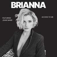 Access To Me (feat. Jeane Marie) - Single - Brianna Brown Keen