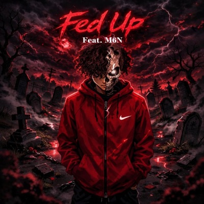 Fed Up (feat. M6N) - Single