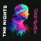 The Nights (Walkzarx Remix) - Walkzarx lyrics