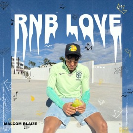 RNB Love Malcom Blaize