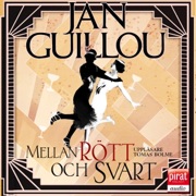 Mellan rött och svart (Unabridged) - Jan Guillou