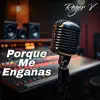Por Qué Me Engañas