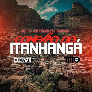 MC TITO- VEM PIRANHA PRO ITANHANGÁ (feat. Mc Titto)