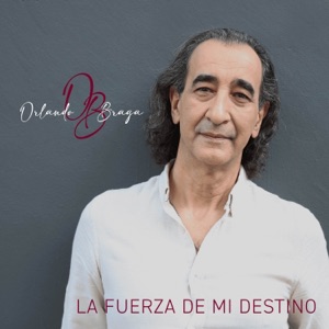 La Fuerza de Mi Destino - Single