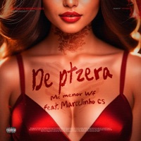 De Ptzera - Single - MC MENOR WF, Mc Marcelinho CS & DJ AL4DDIN