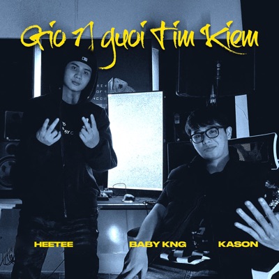 GIỜ NGƯỜI TÌM KIẾM (feat. Baby KNG & Kason) - Single