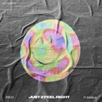 Just 2 Feel Right (feat. Rafiella) - Single